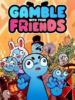 Gamble With Your Friends